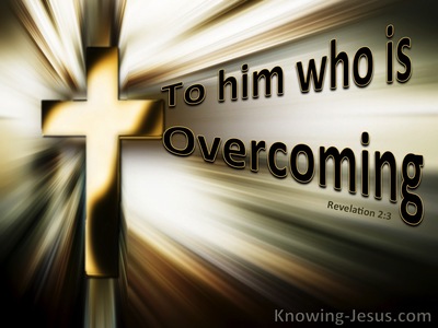 To Him Who Is Overcoming